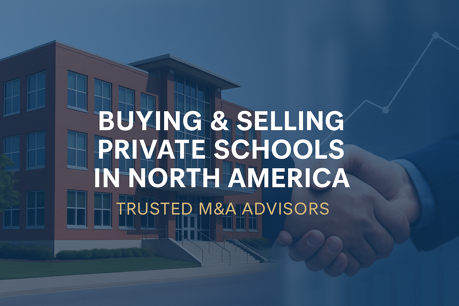 Buying and Selling Private Schools In Canada + U.S.