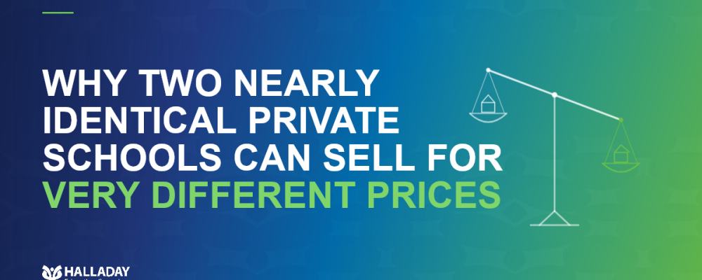Why Two Nearly Identical Private Schools Can Sell for Very Different Prices