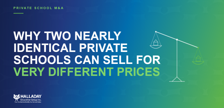 Why Two Nearly Identical Private Schools Can Sell for Very Different Prices